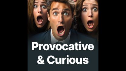 Provocative & Curious